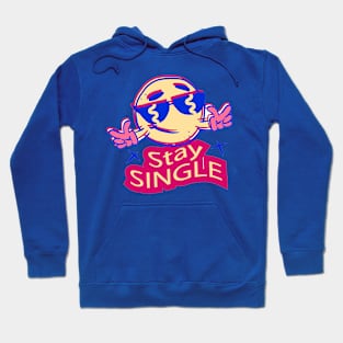 Anti Valentines Day Stay Single Hoodie